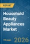 Household Beauty Appliances - Market Share Analysis, Industry Trends & Statistics, Growth Forecasts (2026-2031) - Product Thumbnail Image