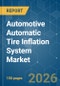 Automotive Automatic Tire Inflation System - Market Share Analysis, Industry Trends & Statistics, Growth Forecasts (2026-2031) - Product Thumbnail Image