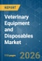 Veterinary Equipment and Disposables - Market Share Analysis, Industry Trends & Statistics, Growth Forecasts (2026-2031) - Product Thumbnail Image