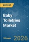 Baby Toiletries - Market Share Analysis, Industry Trends & Statistics, Growth Forecasts (2026-2031) - Product Thumbnail Image