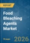Food Bleaching Agents - Market Share Analysis, Industry Trends & Statistics, Growth Forecasts (2026-2031) - Product Thumbnail Image