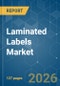Laminated Labels - Market Share Analysis, Industry Trends & Statistics, Growth Forecasts (2026-2031) - Product Thumbnail Image