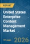 United States Enterprise Content Management (ECM) - Market Share Analysis, Industry Trends & Statistics, Growth Forecasts (2026-2031) - Product Image