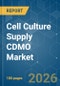 Cell Culture Supply CDMO - Market Share Analysis, Industry Trends & Statistics, Growth Forecasts (2026-2031) - Product Thumbnail Image