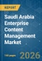 Saudi Arabia Enterprise Content Management - Market Share Analysis, Industry Trends & Statistics, Growth Forecasts (2026-2031) - Product Thumbnail Image