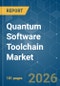 Quantum Software Toolchain - Market Share Analysis, Industry Trends & Statistics, Growth Forecasts (2026-2031) - Product Image