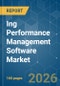 Ing Performance Management (MPM) Software Market - Market Share Analysis, Industry Trends & Statistics, Growth Forecasts (2026-2031) - Product Image