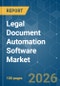 Legal Document Automation Software - Market Share Analysis, Industry Trends & Statistics, Growth Forecasts (2025-2031) - Product Image