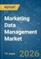 Marketing Data Management Market - Market Share Analysis, Industry Trends & Statistics, Growth Forecasts (2026-2031) - Product Thumbnail Image