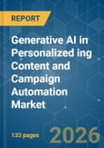 Generative AI in Personalized ing Content and Campaign Automation Market - Market Share Analysis, Industry Trends & Statistics, Growth Forecasts (2026-2031)- Product Image