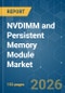 NVDIMM and Persistent Memory Module - Market Share Analysis, Industry Trends & Statistics, Growth Forecasts (2026-2031) - Product Image
