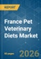 France Pet Veterinary Diets - Market Share Analysis, Industry Trends & Statistics, Growth Forecasts (2026-2031) - Product Image