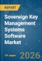 Sovereign Key Management Systems Software - Market Share Analysis, Industry Trends & Statistics, Growth Forecasts (2026-2031) - Product Image