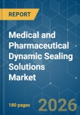 Medical and Pharmaceutical Dynamic Sealing Solutions - Market Share Analysis, Industry Trends & Statistics, Growth Forecasts (2026-2031)- Product Image