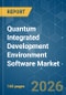Quantum Integrated Development Environment Software - Market Share Analysis, Industry Trends & Statistics, Growth Forecasts (2026-2031) - Product Image