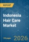 Indonesia Hair Care - Market Share Analysis, Industry Trends & Statistics, Growth Forecasts (2026-2031) - Product Image