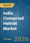 India Connected Helmet - Market Share Analysis, Industry Trends & Statistics, Growth Forecasts (2026-2031) - Product Image
