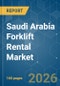 Saudi Arabia Forklift Rental - Market Share Analysis, Industry Trends & Statistics, Growth Forecasts (2026-2031) - Product Image