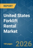 United States Forklift Rental - Market Share Analysis, Industry Trends & Statistics, Growth Forecasts (2026-2031)- Product Image