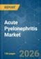 Acute Pyelonephritis - Market Share Analysis, Industry Trends & Statistics, Growth Forecasts (2026-2031) - Product Thumbnail Image