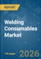 Welding Consumables - Market Share Analysis, Industry Trends & Statistics, Growth Forecasts (2026-2031) - Product Thumbnail Image