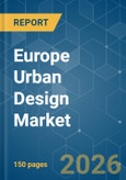 Europe Urban Design - Market Share Analysis, Industry Trends & Statistics, Growth Forecasts (2026-2031)- Product Image