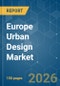 Europe Urban Design - Market Share Analysis, Industry Trends & Statistics, Growth Forecasts (2026-2031) - Product Thumbnail Image