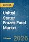 United States Frozen Food - Market Share Analysis, Industry Trends & Statistics, Growth Forecasts (2026-2031) - Product Image