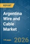 Argentina Wire and Cable - Market Share Analysis, Industry Trends & Statistics, Growth Forecasts (2026-2031) - Product Image