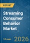 Streaming Consumer Behavior - Market Share Analysis, Industry Trends & Statistics, Growth Forecasts (2026-2031) - Product Image