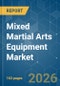 Mixed Martial Arts Equipment - Market Share Analysis, Industry Trends & Statistics, Growth Forecasts (2026-2031) - Product Thumbnail Image
