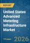 United States Advanced Metering Infrastructure (AMI) - Market Share Analysis, Industry Trends & Statistics, Growth Forecasts (2026-2031) - Product Thumbnail Image