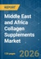 Middle East and Africa Collagen Supplements - Market Share Analysis, Industry Trends & Statistics, Growth Forecasts (2026-2031) - Product Thumbnail Image