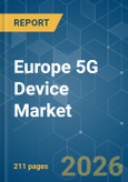 Europe 5G Device - Market Share Analysis, Industry Trends & Statistics, Growth Forecasts (2026-2031)- Product Image