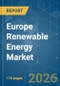 Europe Renewable Energy - Market Share Analysis, Industry Trends & Statistics, Growth Forecasts (2026-2031) - Product Thumbnail Image