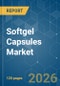 Softgel Capsules - Market Share Analysis, Industry Trends & Statistics, Growth Forecasts (2026-2031) - Product Thumbnail Image