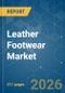 Leather Footwear - Market Share Analysis, Industry Trends & Statistics, Growth Forecasts (2026-2031) - Product Thumbnail Image