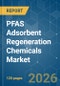 PFAS Adsorbent Regeneration Chemicals - Market Share Analysis, Industry Trends & Statistics, Growth Forecasts (2026-2031) - Product Thumbnail Image