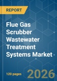 Flue Gas Scrubber Wastewater Treatment Systems - Market Share Analysis, Industry Trends & Statistics, Growth Forecasts (2026-2031)- Product Image