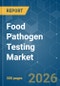 Food Pathogen Testing - Market Share Analysis, Industry Trends & Statistics, Growth Forecasts (2026-2031) - Product Thumbnail Image