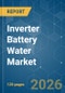Inverter Battery Water - Market Share Analysis, Industry Trends & Statistics, Growth Forecasts (2026-2031) - Product Thumbnail Image