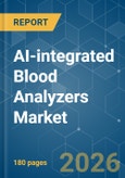 AI-integrated Blood Analyzers - Market Share Analysis, Industry Trends & Statistics, Growth Forecasts (2026-2031)- Product Image