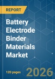 Battery Electrode Binder Materials - Market Share Analysis, Industry Trends & Statistics, Growth Forecasts (2026-2031)- Product Image