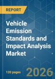 Vehicle Emission Standards and Impact Analysis - Market Share Analysis, Industry Trends & Statistics, Growth Forecasts (2026-2031)- Product Image