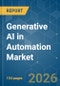 Generative AI in Automation - Market Share Analysis, Industry Trends & Statistics, Growth Forecasts (2026-2031) - Product Thumbnail Image