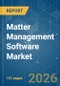 Matter Management Software - Market Share Analysis, Industry Trends & Statistics, Growth Forecasts (2026-2031) - Product Image