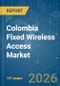 Colombia Fixed Wireless Access - Market Share Analysis, Industry Trends & Statistics, Growth Forecasts (2026-2031) - Product Image