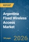 Argentina Fixed Wireless Access - Market Share Analysis, Industry Trends & Statistics, Growth Forecasts (2026-2031) - Product Image