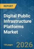 Digital Public Infrastructure Platforms - Market Share Analysis, Industry Trends & Statistics, Growth Forecasts (2026-2031)- Product Image