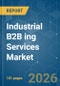 Industrial B2B ing Services Market - Market Share Analysis, Industry Trends & Statistics, Growth Forecasts (2026-2031) - Product Thumbnail Image